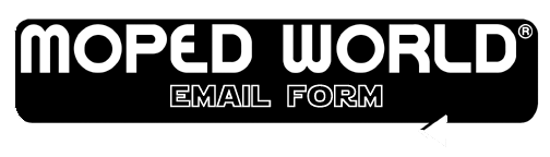 [Moped World® Email Form]